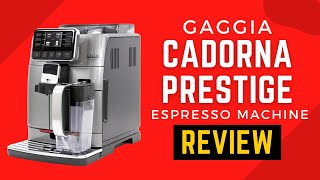 Gaggia Cadorna Prestige SuperAutomatic Espresso Machine Review Pros amp Cons Explained [upl. by Ayotl380]