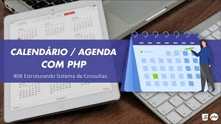 Calendário  Agenda com PHP amp JS  08 Estruturando Sistema de Consultas [upl. by Myers]