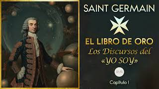 Saint Germain El Libro de Oro Los Discursos del ＂Yo Soy＂ [upl. by Hayouqes]