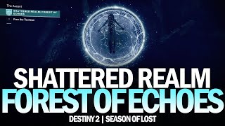 New Shattered Realm Forest of Echoes Gameplay  Seasonal Activity Destiny 2 Season of the Lost [upl. by Nillek652]