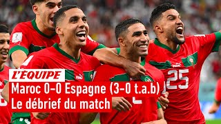 Maroc 00 Espagne 30 tab  Le débrief dune qualification historique Coupe du monde 2022 [upl. by Aihtnis528]