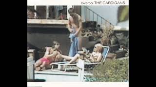 The Cardigans  Lovefool [upl. by Aksoyn]