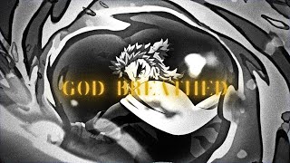 GOD BREATHED  Demon Slayer AMVEDIT 4K [upl. by Stuckey400]