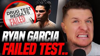 Ryan Garcia FAILED 2 PED Tests For STEROIDS This MAY RUIN His Career  Deep Dive [upl. by Nirre]