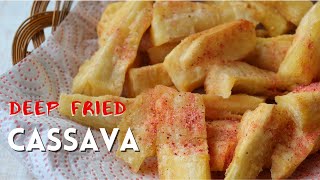 CASSAVA  How to make Crunchy Deep Fried Cassava  Muhogo  Yuca Recipe cookingwithnimoh [upl. by Rellim221]