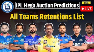 IPL 2025 Retention LIVE Check List Of All The Retained Players Ahead Of The IPL Mega Auction 2025 [upl. by Yrmac]