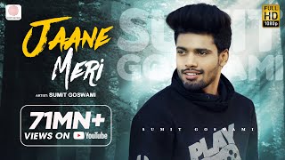 Sumit Goswami  Jaane Meri  KHATRI  Deepesh Goyal  Haryanvi Song 2020 [upl. by Cher412]