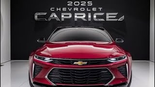 Chevrolet Caprice 2025 Reviving Tradition with Modern Innovation [upl. by Nahsab]