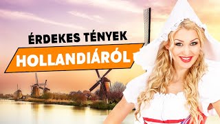 ÉRDEKES TÉNYEK HOLLANDIÁRÓL HD 🇳🇱 [upl. by Zsa Zsa]