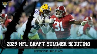 2025 NFL Draft Summer Scouting  Offensive Linemen [upl. by Dlonra]