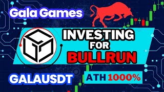 Gala Games investing for Bullrun GALAUSDT Spot Market [upl. by Haase]