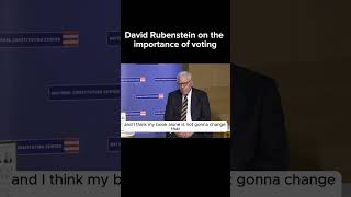 David Rubenstein on the importance of voting election [upl. by Slerahc927]