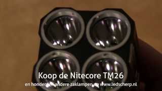 Nitecore TM26 led zaklamp review  ledscherpnl NLBE [upl. by Jaynes]