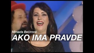 Mirsada Becirovic  Ako ima pravde [upl. by Mendes51]