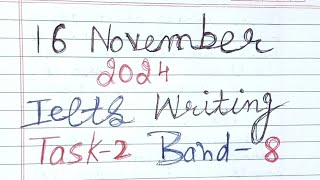 16 November 2024 Ielts Writing Task 2 Band 8 Sample Answer 16 November Writing Task 2 Academic [upl. by Nywde]