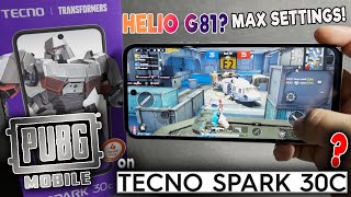 PUBG Mobile Game Test on TECNO Spark 30C 8gb  HELIO G81 MAX SETTINGS HMMM [upl. by Centeno]