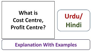 What is Cost Centre What is Profit Centre Explanation with ExamplesCost amp Management Accounting [upl. by Flita346]