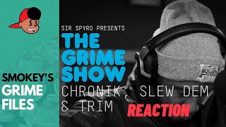 American Rapper First Time Hearing Grime Show Slew Dem Crew Chronik amp Trim Grime Files [upl. by Urbana743]