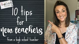 10 Tips for New Teachers  High School Teacher [upl. by Rehpotsirhk]