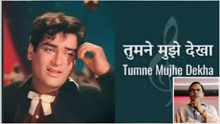 Tumne Mujhe Dekha  Cover  Shailesh Singh [upl. by Ahsirek835]