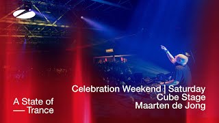 Maarten de Jong live at A State of Trance Celebration Weekend Saturday  Cube Stage Audio [upl. by Allecram414]