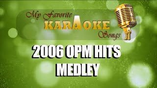 2006 OPM HITS MEDLEY [upl. by Nashner]