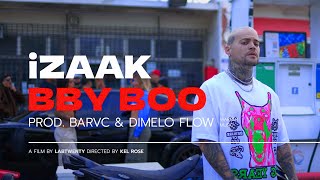 iZaak  BBY BOO Official Video [upl. by Analle]