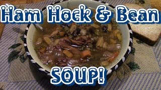 Ham Hock amp Bean Soup [upl. by Willtrude]