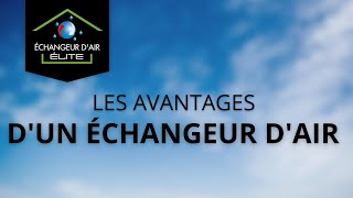 Les avantages dun échangeur dair [upl. by Spain]