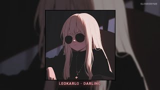 LEOKARLO  DARLING 𝐒𝐥𝐨𝐰𝐞𝐝  𝐑𝐞𝐯𝐞𝐫𝐛 [upl. by Freeborn]