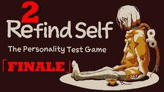 Un Robot CON un quotIoquot  Refind Self Playthrough ITA  Parte 2「FINALE」 [upl. by Aniar]