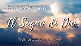 Il Sogno di Dio  Testimonianza sr Marta Arici [upl. by Winfield21]