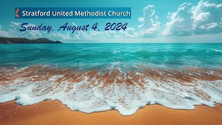 Stratford UMC August 4 2024  1000 am [upl. by Natassia37]