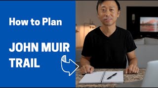 How to plan your next John Muir Trail JMT for Beginners  6 Month guide planner [upl. by Jacey745]