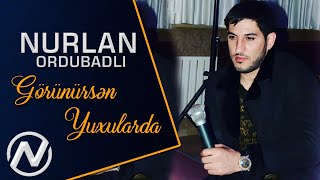 Nurlan Ordubadli  Gorunursen Yuxularda 2018  Official Audio [upl. by Kered]