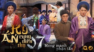 KỲ ÁN CUNG DIÊN THỌ hồi 7  Mong Manh Phận Tần  THANH DUY QUANG TRUNG KHẢ NHƯ ĐÀO BÁ LỘC LÊ NHÂN [upl. by Wake]