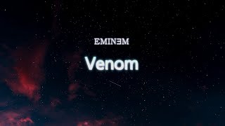 Eminem  Venom Lyrics [upl. by Ainit]