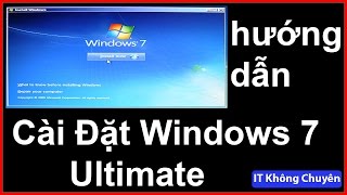 Hướng dẫn chi tiết cách cài Win7  Windows 7 Ultimate ✅ IT Không Chuyên [upl. by Meesak]