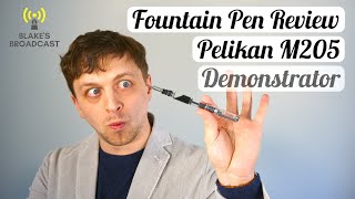 Pelikan M205 Demonstrator Fountain Pen Review [upl. by Jessa29]