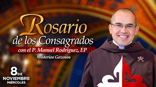 Rosario de los CONSAGRADOS 🙏🏻Con el P Manuel Rodríguez [upl. by Callum]