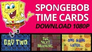 SPONGEBOB TIME CARDS IN ORDER  FREE DOWNLOAD 1080P [upl. by Emarie71]