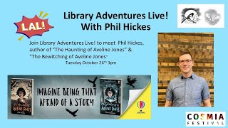 Library Adventures Live with Phil Hickes Cosmia 2021 [upl. by Larianna]