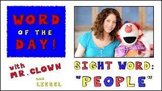 Mr Clowns Word of the Day Sight Word quotPeoplequot [upl. by Alboran]