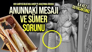 ANUNNAKİLERİN SAKLANAN MESAJI quotİLK KEZ DUYACAKSINIZquot [upl. by Hareehahs889]