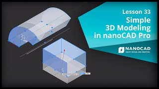 Simple 3D Modeling in nanoCAD Pro  Lesson 33 [upl. by Mayne911]