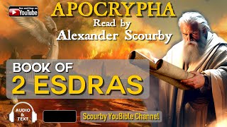 2  The APOCRYPHA  Read by Alexander Scourby  2 Esdras  God is Spirit Truth and Love [upl. by Ydde865]