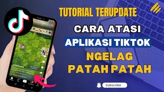 Cara Mengatasi Tiktok Ngelag Patah Patah [upl. by Zindman]