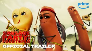 Sausage Party Foodtopia  Official Trailer  Prime Video [upl. by Yreffej818]