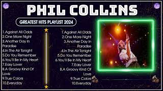 Phil Collins Playlist 2024 🎶 Full Album of Phil Collins Greatest Hits 💖 [upl. by Eneles]