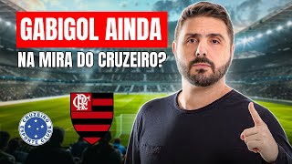 GABIGOL AINDA NA MIRA DO CRUZEIRO [upl. by Inele]